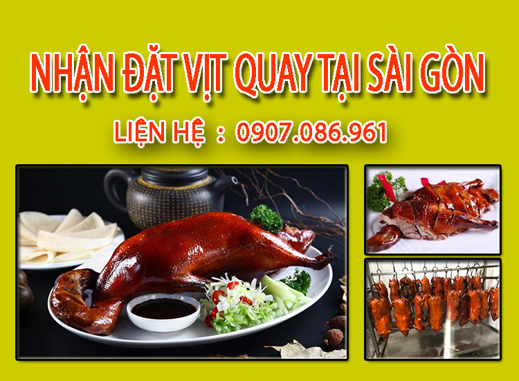  Đặt mua Vịt Quay Da Giòn ngon tại Sài Gòn 